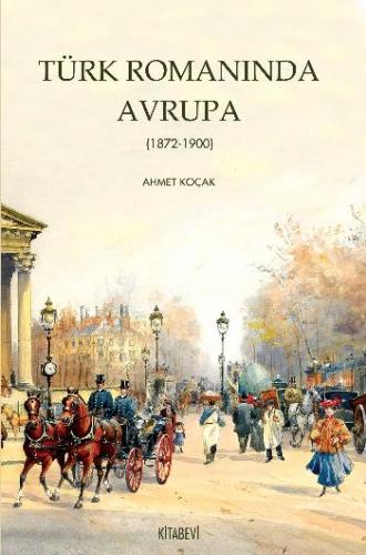 Kurye Kitabevi - Türk Romanında Avrupa (1872-1900)
