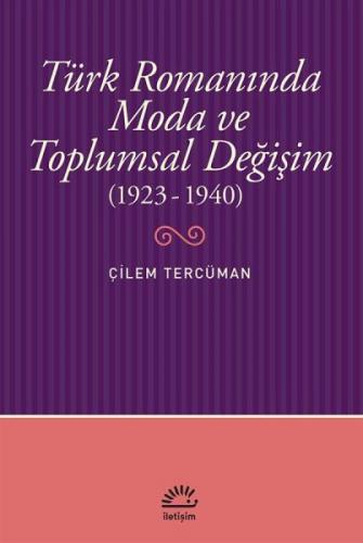 Kurye Kitabevi - Türk Romanında Moda ve Toplumsal Değişim (1923-1940)