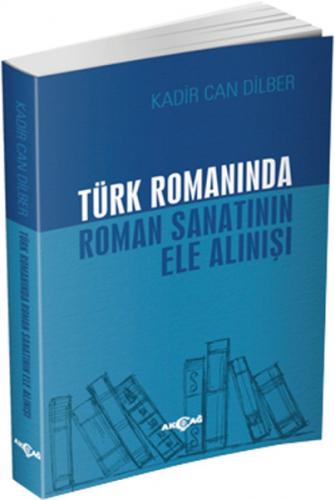 Kurye Kitabevi - Türk Romanında Roman Sanatının Ele Alınışı