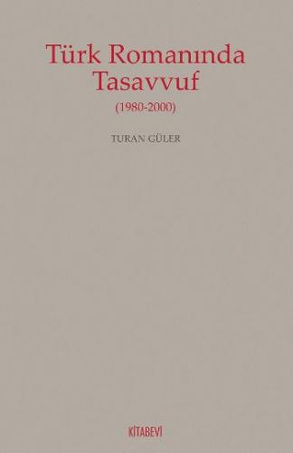 Kurye Kitabevi - Türk Romanında Tasavvuf 1980-2000