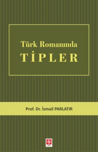 Türk Romanında Tipler