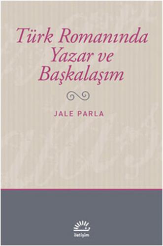 Kurye Kitabevi - Türk Romanında Yazar ve Başkalaşım