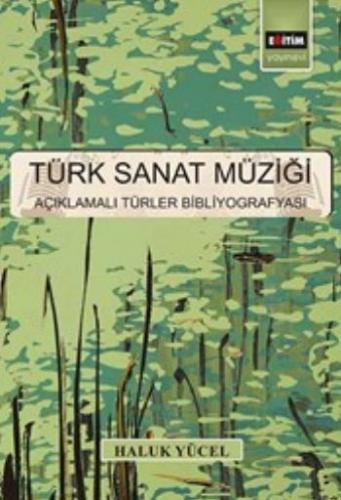 Kurye Kitabevi - Türk Sanat Müziği Açıklamalı Türler Bibliyografyası