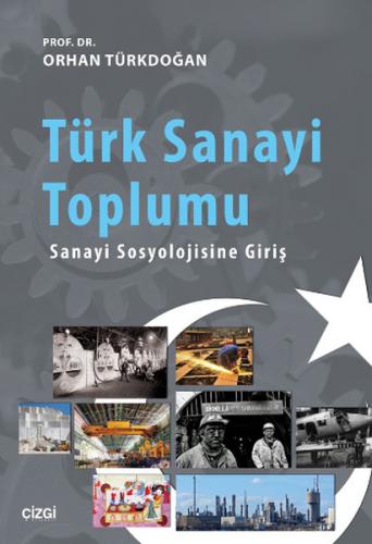 Kurye Kitabevi - Türk Sanayi Toplumu-Sanayi Sosyolojisine Giriş