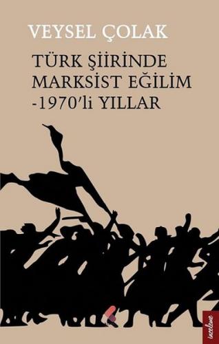Kurye Kitabevi - Türk Şiirinde Marksist Eğilim 1970li Yıllar
