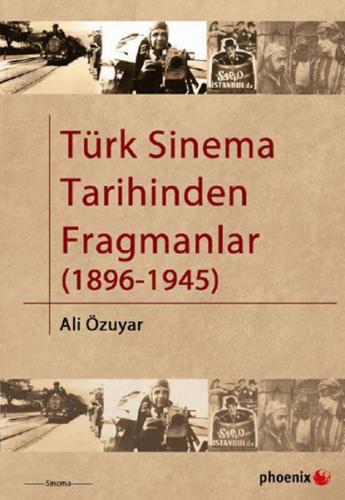 Kurye Kitabevi - Türk Sinema Tarihinden Fragmanlar (1896-1945)