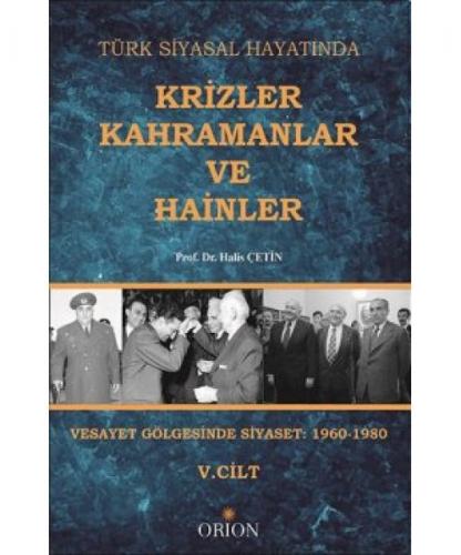 Kurye Kitabevi - Türk Siyasal Hayatında Krizler Kahramanlar ve Hainler