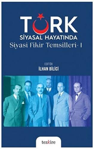 Kurye Kitabevi - Türk Siyasal Hayatında Siyasi Fikir Temsilleri - 1