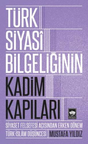 Kurye Kitabevi - Türk Siyasi Bilgeliğinin Kadim Kapıları