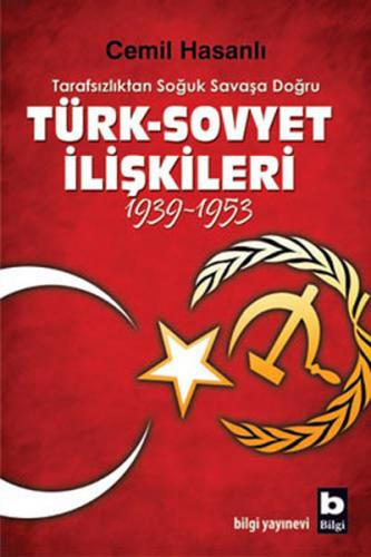 Kurye Kitabevi - Türk-Sovyet İlişkileri (1939-1953)