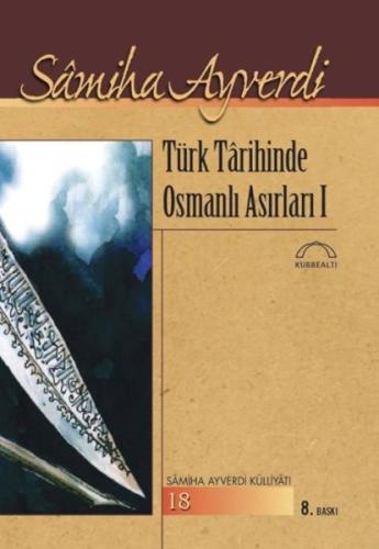 Kurye Kitabevi - Türk Tarihinde Osmanlı Asırları I-II