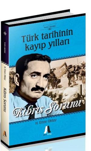 Türk Tarihinin Kayıp Yılları - Kıbrıs Sorunu - Münzevi Kitabevi