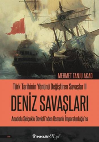 Kurye Kitabevi - Türk Tarihinin Yönünü Değiştiren Savaşlar 2 Deniz Sav
