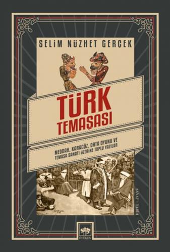 Kurye Kitabevi - Türk Temaşası - Meddah, Karagöz, Orta Oyunu ve Temaşa