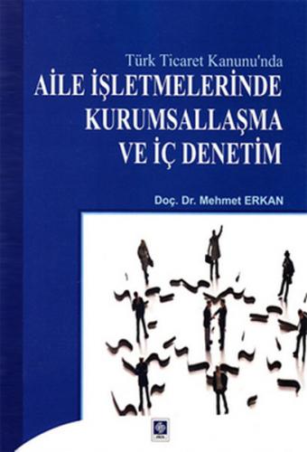Kurye Kitabevi - Türk Ticaret Kanunu'nda Aile İşletmelerinde Kurumsall
