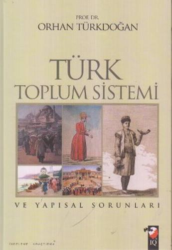Kurye Kitabevi - Türk Toplum Sistemi ve Yapısal Sorunları Ciltli