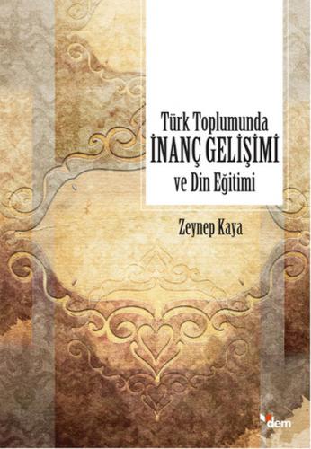 Kurye Kitabevi - Türk Toplumunda İnanç Gelişimi ve Din Eğitimi