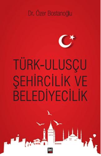 Kurye Kitabevi - Türk Ulusçu Şehircilik ve Belediyecilik