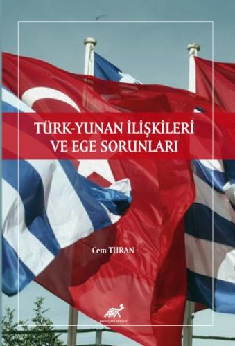 Kurye Kitabevi - Türk - Yunan İlişkileri ve Ege Sorunları