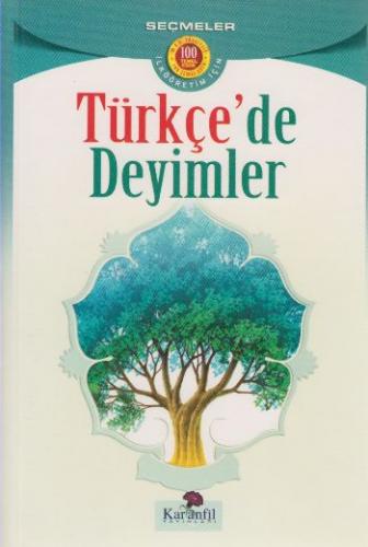 Kurye Kitabevi - İlköğretim İçin 100 Temel Eser-Türkçede Deyimler