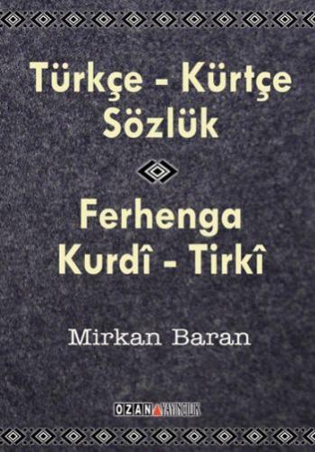 Kurye Kitabevi - Kürtçe-Türkçe Sözlük Ferhanga Kurdi-Tırki