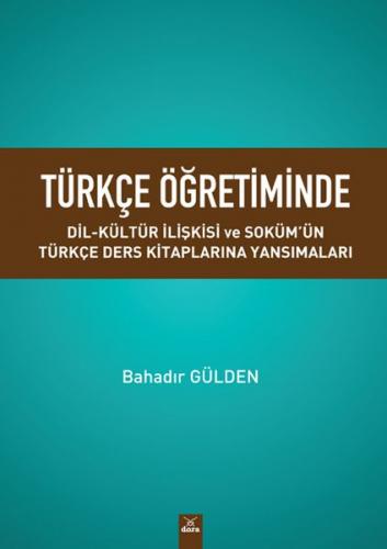 Kurye Kitabevi - Türkçe Öğretiminde Dil Kültür İlişkisi ve Soküm'ün Tü
