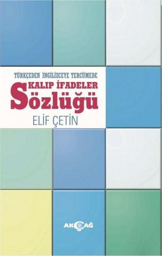 Kurye Kitabevi - Türkçeden İngilizceye Tercümede Kalıp İfadeler Sözlüğ