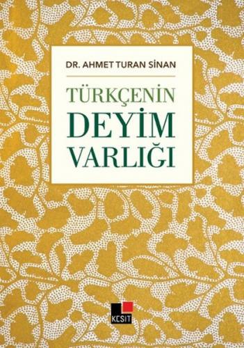 Kurye Kitabevi - Türkçenin Deyim Varlığı