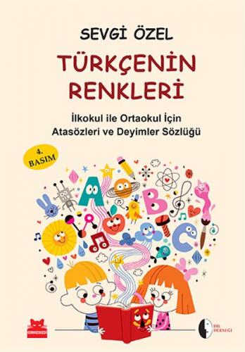 Kurye Kitabevi - Türkçenin Renkleri-İlköğretim İçin Atasözleri ve Deyi