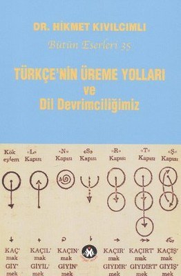 Kurye Kitabevi - Türkçe'nin Üreme Yolları ve Dil Devrimciliğimiz