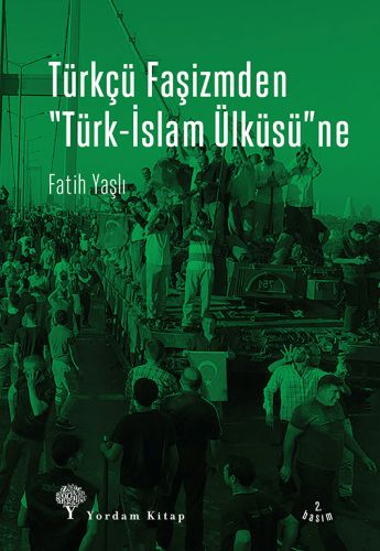 Kurye Kitabevi - Türkçü Faşizmden Türk-İslam Ülküsü Ne