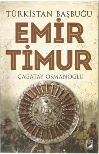 Kurye Kitabevi - Türkistan Başbuğu Emir Timur
