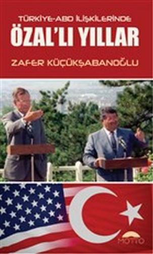 Kurye Kitabevi - Türkiye ABD İlişkilerinde ÖzalIı Yıllar