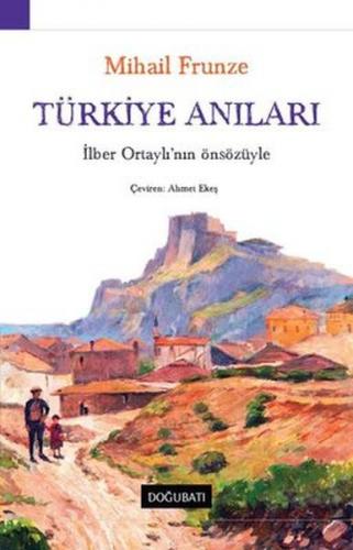 Kurye Kitabevi - Türkiye Anıları-İlber Ortaylı'nın Önsözüyle