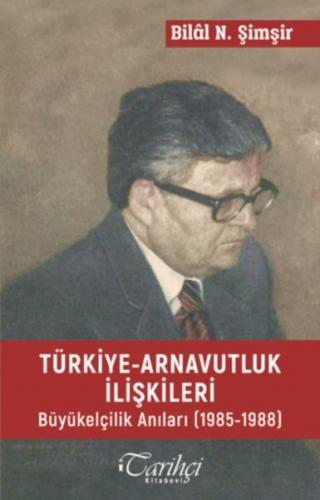Kurye Kitabevi - Türkiye Arnavutluk İlişkileri Büyük Elçilik Anıları (