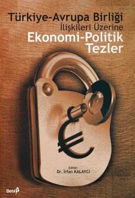 Kurye Kitabevi - Türkiye Avrupa Birliği İlişkileri Üzerine Ekonomi Pol