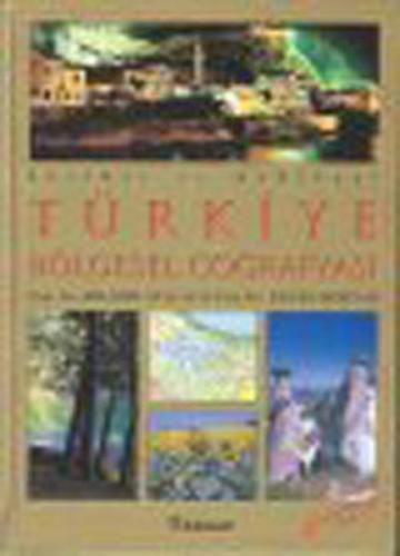 Kurye Kitabevi - Türkiye Bölgesel Coğrafyası (Resimli ve Haritalı) (Ci