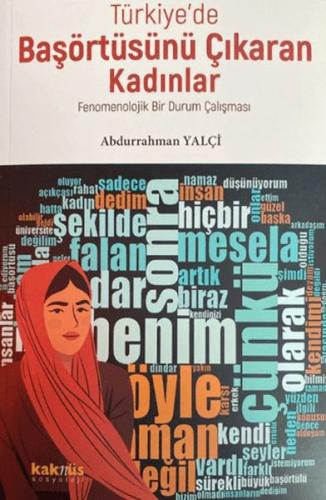 Kurye Kitabevi - Türkiye’de Başörtüsünü Çıkaran Kadınlar; Fenomenoloji