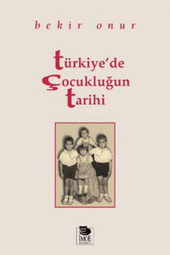 Kurye Kitabevi - Türkiyede Çocukluğun Tarihi