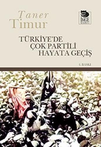 Kurye Kitabevi - Türkiyede Çok Partili Hayata Geçiş