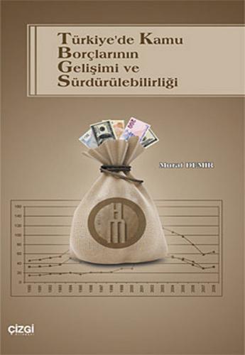 Kurye Kitabevi - Türkiyede Kamu Borçlarının Gelişimi ve Sürdürülebilir