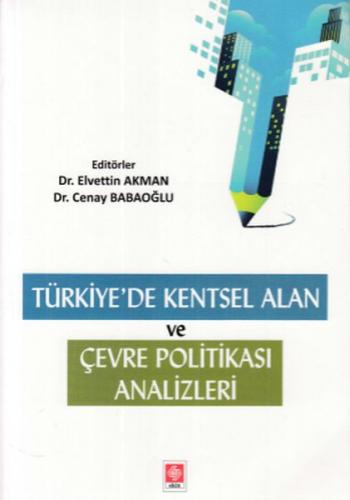 Kurye Kitabevi - Türkiyede Kentsel Alan ve Çevre Politikası Analizleri