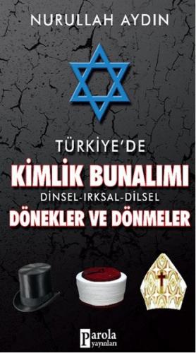 Kurye Kitabevi - Türkiyede Kimlik Bunalımı Dinsel-Irksal-Dilsel Dönekl