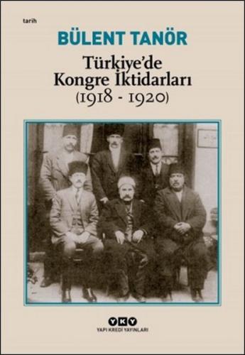 Kurye Kitabevi - Türkiye'de Kongre İktidarları (1918-1920)