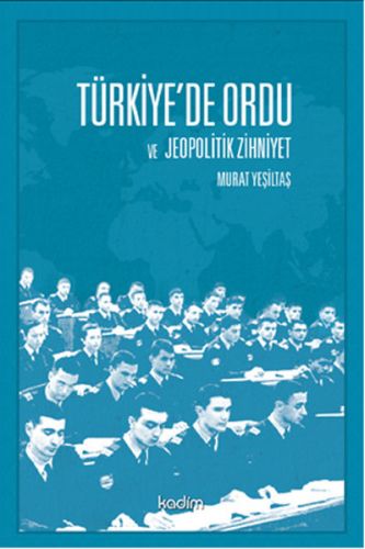 Kurye Kitabevi - Türkiyede Ordu ve Jeopolitik Zihniyet