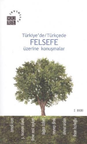 Kurye Kitabevi - Türkiye'de/Türkçede Felsefe Üzerine Konuşmalar