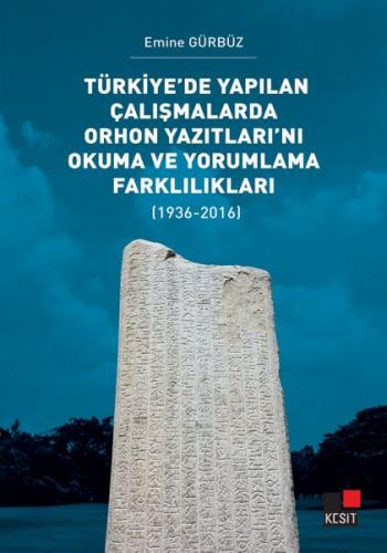 Kurye Kitabevi - Türkiye’de Yapılan Çalışmalarda Orhon Yazıtları’nı Ok