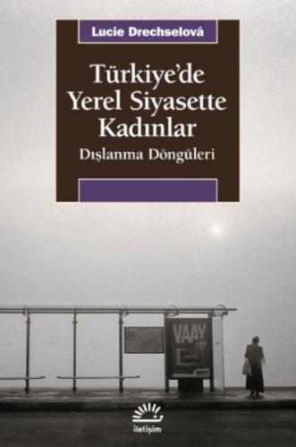 Kurye Kitabevi - Türkiye’de Yerel Siyasette Kadınlar