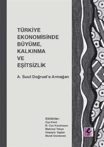 Kurye Kitabevi - Türkiye Ekonomisinde Büyüme, Kalkınma ve Eşitsizlik