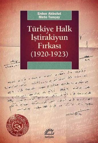 Kurye Kitabevi - Türkiye Halk İştirakiyun Fırkası 1920-1923-KAMPANYALI